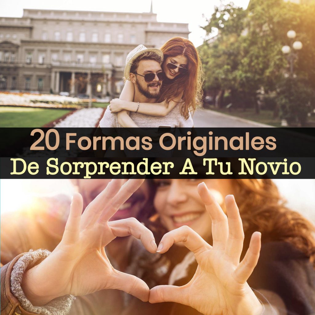 20 detalles originales y divertidos de sorprender a tu novio Métodos