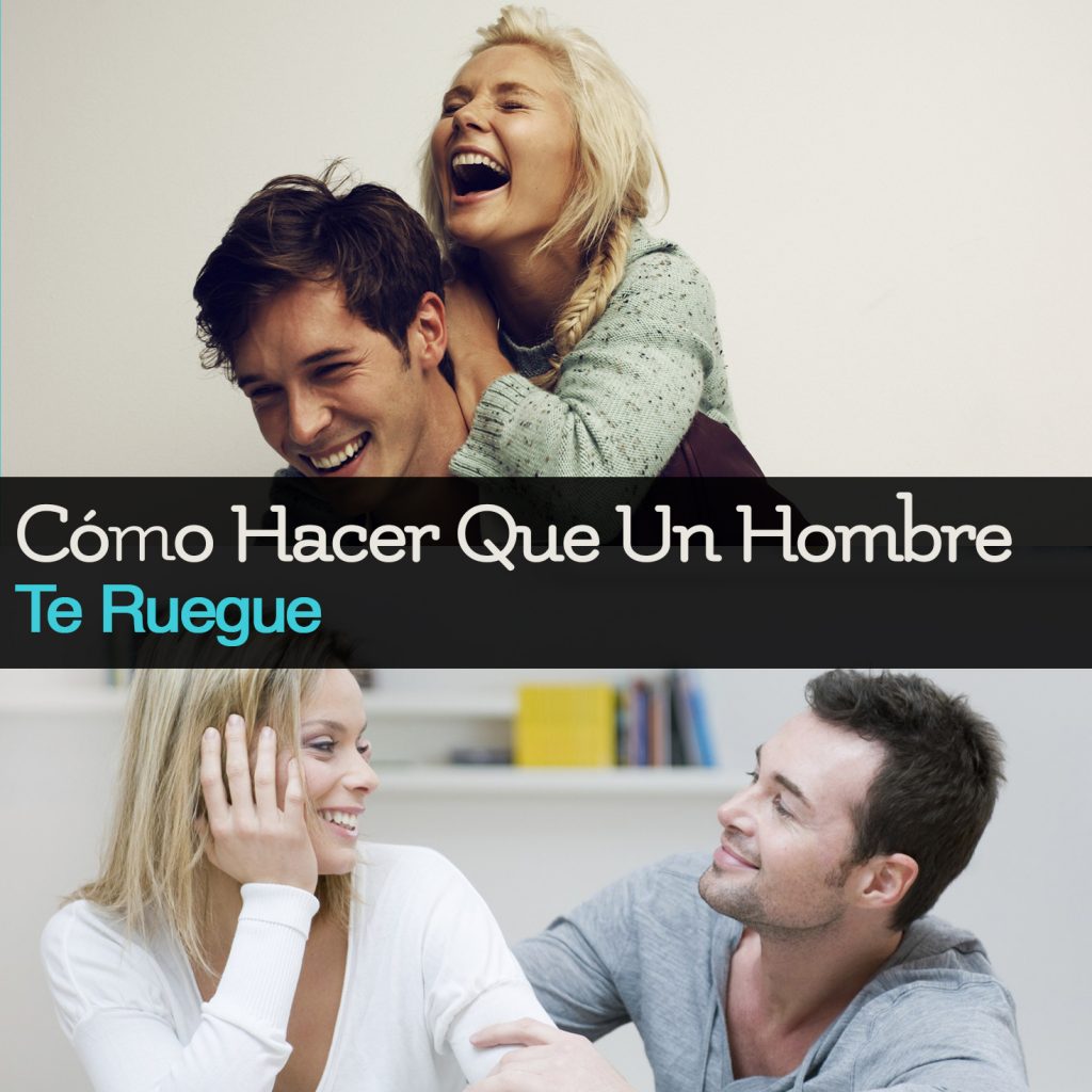 Cómo hacer que un hombre te ruegue haz que te busqué y te extrañe