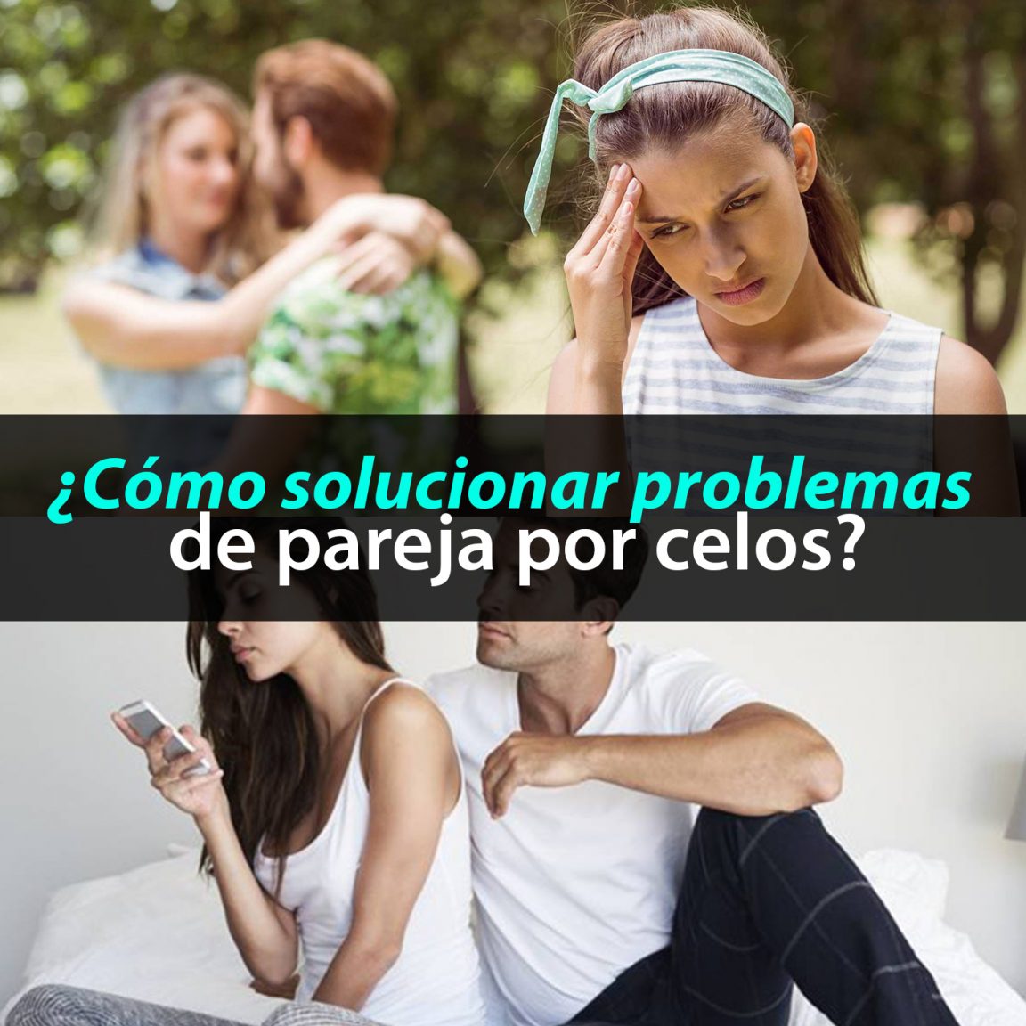 C Mo Solucionar Problemas De Pareja Por Celos M Todos Para Ligar