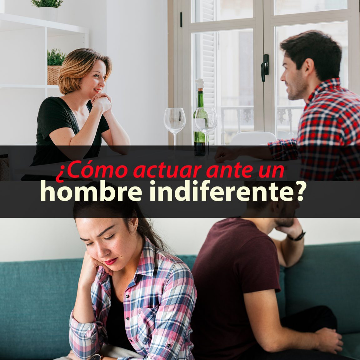 Cómo actuar ante la indiferencia de un hombre Métodos Para Ligar