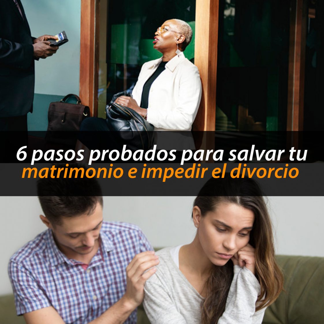 6 Pasos Para Salvar Tu Matrimonio E Impedir El Divorcio - Métodos Para ...