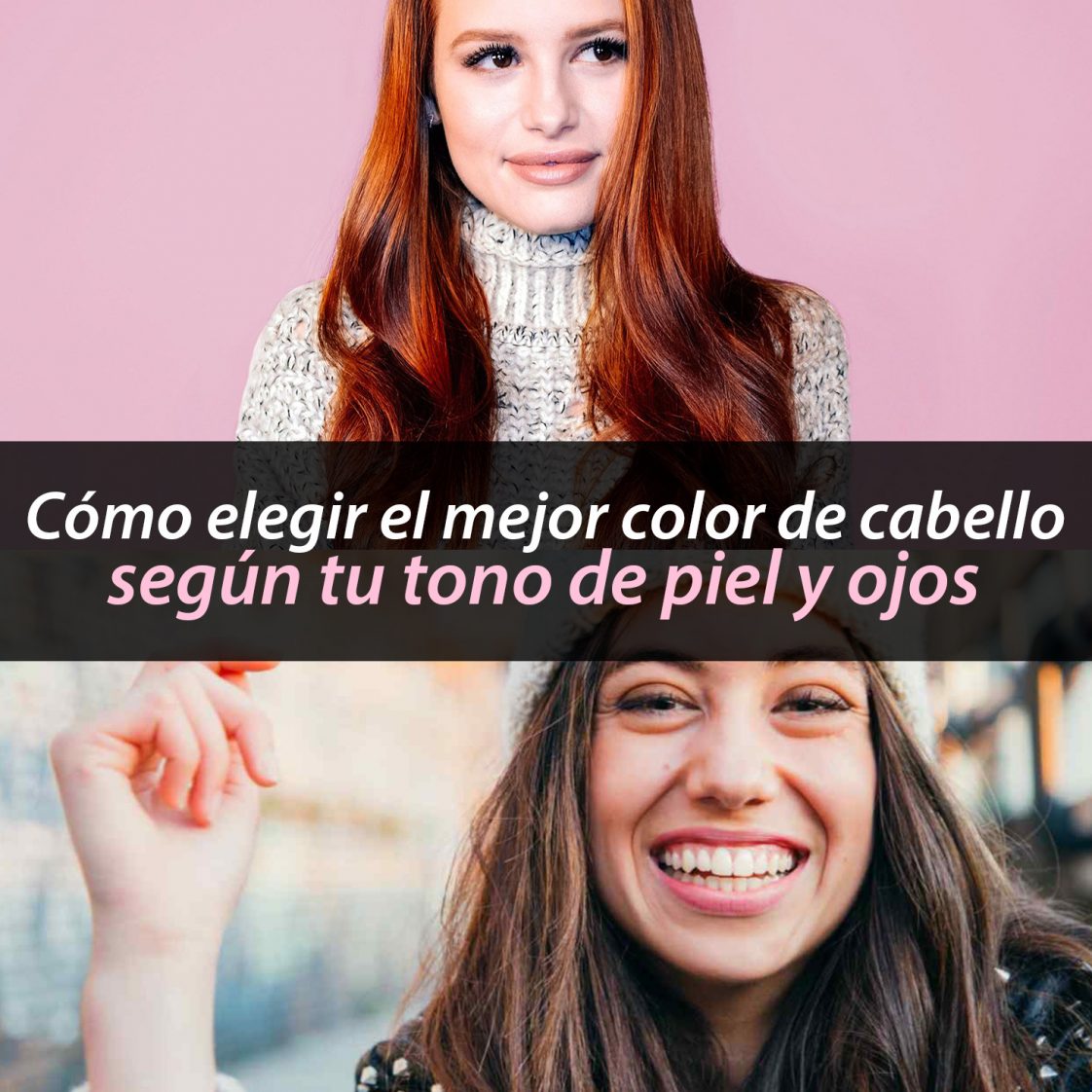 Cómo Elegir El Mejor Color De Cabello Según Tu Tono De Piel Y Ojos Métodos Para Ligar 3038